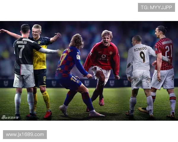 全球足球明星云集的精彩瞬间展现与回顾 全球足球明星云集的精彩瞬间展现与回顾